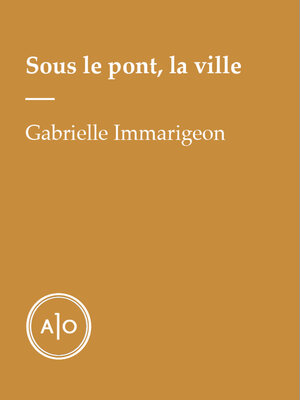 cover image of Sous le pont, la ville